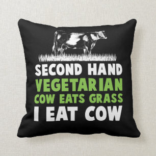 Worlds Worst Vegetarian Cow Steak Anti Vegan Cushion