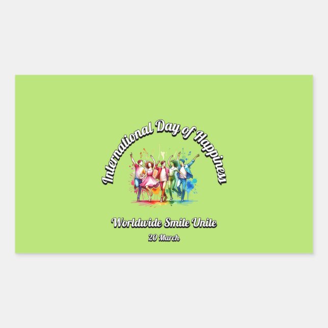 Worldwide Smile Unite.  Day of Happiness. Rectangular Sticker (Front)