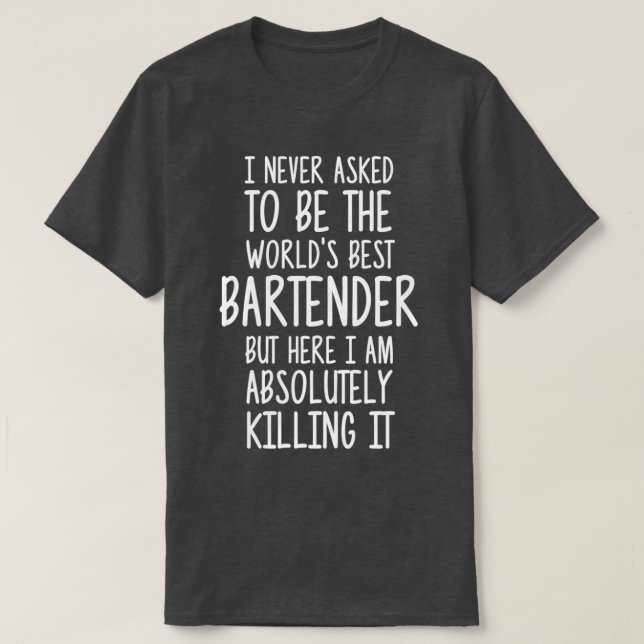 Worldx27s Best Bartender 8 T-Shirt (Design Front)