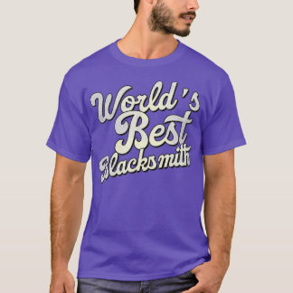 Worldx27s best blacksmith T 3 T-Shirt