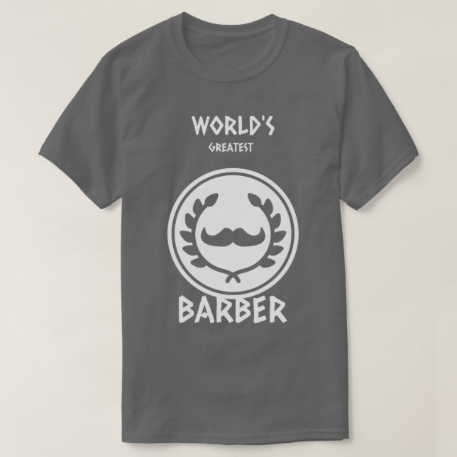 Worldx27s Greatest Barber 2 T-Shirt (Design Front)