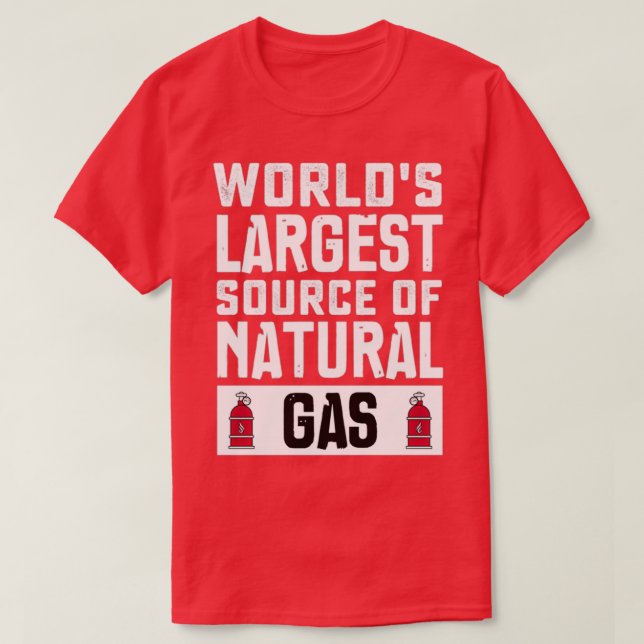 Worldx27s Largest Source of Natural Gas 14 T-Shirt (Design Front)