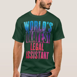 Worldx27s okayest Legal Assistant 3 T-Shirt