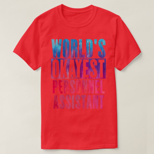 Worldx27s okayest Personnel Assistant T-Shirt (Design Front)