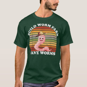 Worm Farmer Retro Vintage Build Worm Farm Vermicul T-Shirt