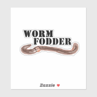 Worm Fodder, Black Text with Earth Worm