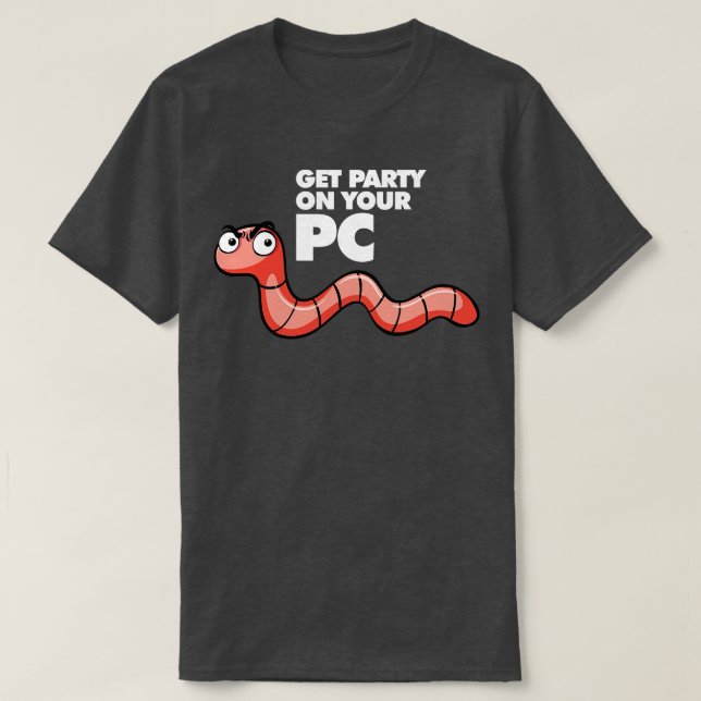 Worm Get Your Party On Your PC T-Shirt (Design Front)