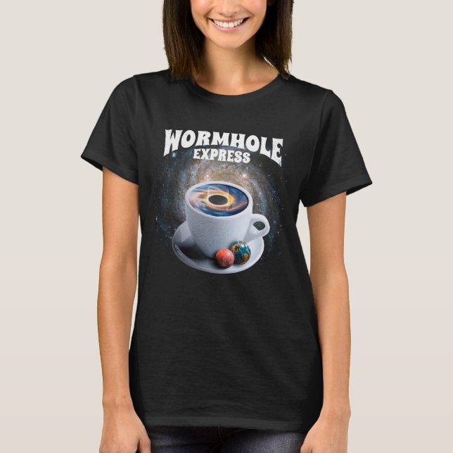 Wormhole Express Coffee T-Shirt (Front)