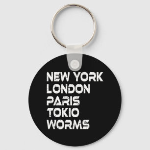 Worms New York London Tokio Paris Anhänger Key Ring