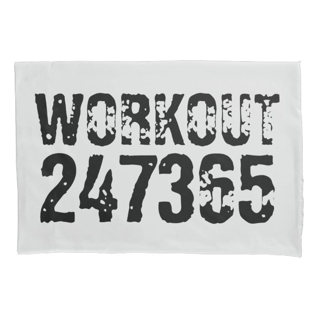 Worn out and scratched text Workout 247365 black Pillowcase (Front)