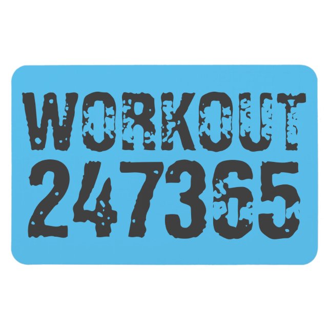 Worn out and scratched text Workout 247365 blue Magnet (Horizontal)