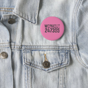Worn out and scratched text Workout 247365 pink 6 Cm Round Badge