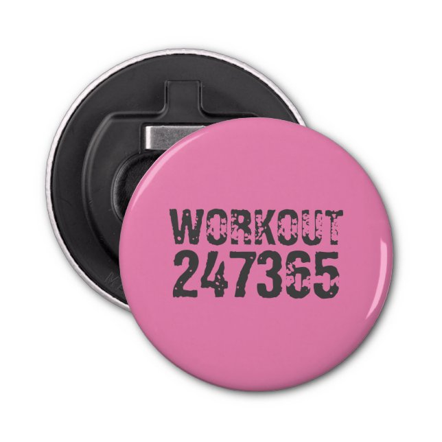 Worn out and scratched text Workout 247365 pink Bottle Opener (Front)