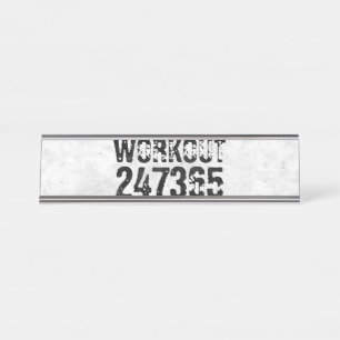 Worn out and scratched text Workout 247365 rustic Desk Name Plate