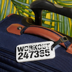 Worn out and scratched text Workout 247365 rustic Luggage Tag