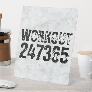 Worn out and scratched text Workout 247365 rustic Pedestal Sign