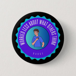 Worried Less About What Others Think Badge