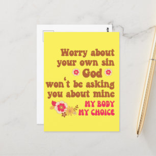 Worry About Your Own Sin Pro Choice  Postcard