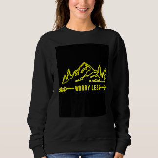 Worry Free With Mountain Panorama Easy Going Fashi Sweatshirt
