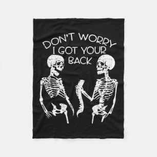 Worry I Got Your Back Halloween Skeleton Skull Fleece Blanket
