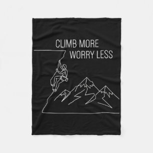 Worry Less Climb More Rock Climbing Bouldering Fleece Blanket