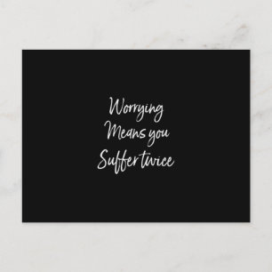 worrying means you suffer twice postcard