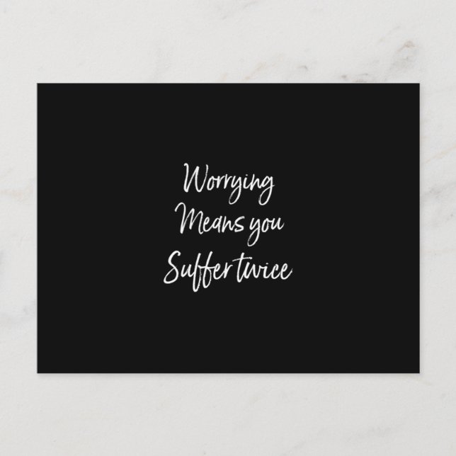 worrying means you suffer twice postcard (Front)