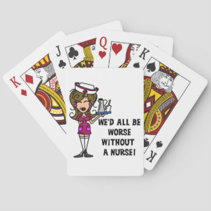 Worse Without a Nurse Playing Cards