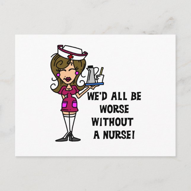 Worse Without a Nurse Postcard (Front)