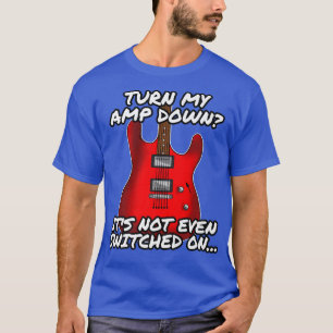 Worship Guitarist Turn My Amp Down Christian Funny T-Shirt