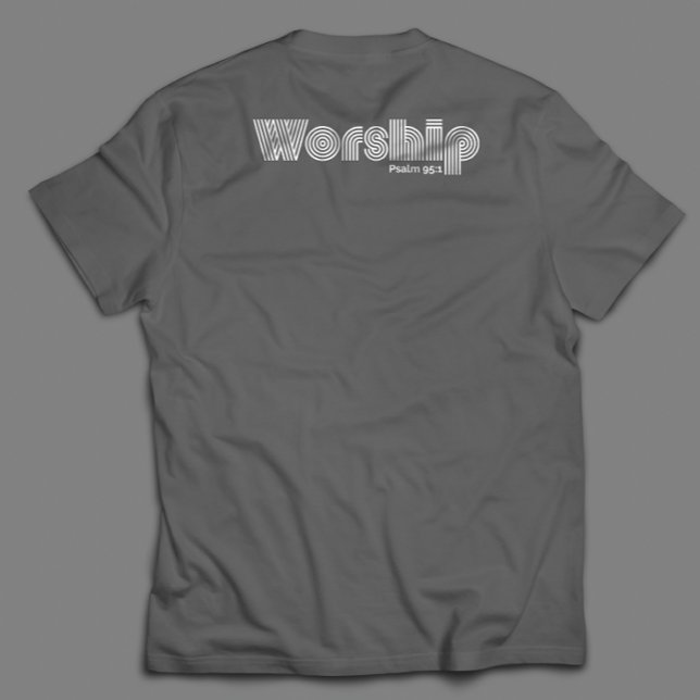 Worship Retro Modern Inspirational Scripture T-Shirt (Creator Uploaded)