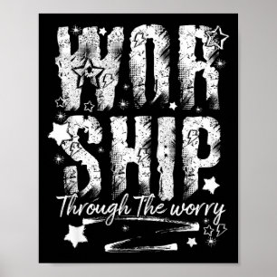 Worship Through The Worry Christian Faith Retro Bi Poster