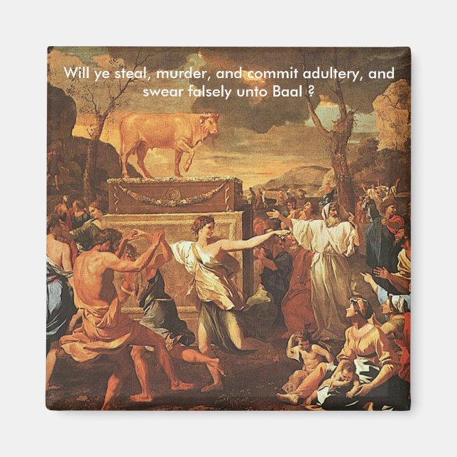 Worshiping Baal - Magnet (Front)