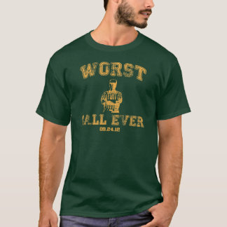 Worst Call Ever - Green T-Shirt