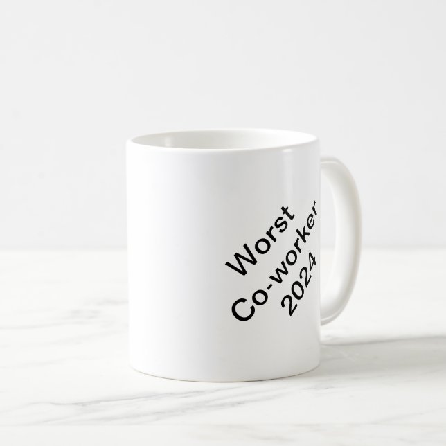Worst Co-worker 2024 Coffee Mug (Front Right)