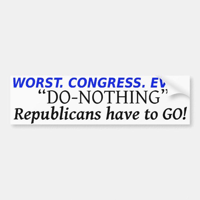 WORST. CONGRESS. EVER. DO-NOTHING REPUBLICANS HAVE BUMPER STICKER (Front)