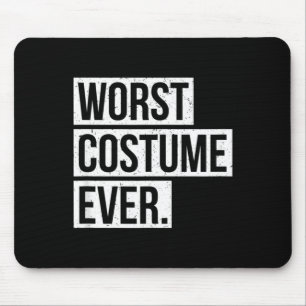 Worst Costume Funny Last Minute Men Women Mouse Pad