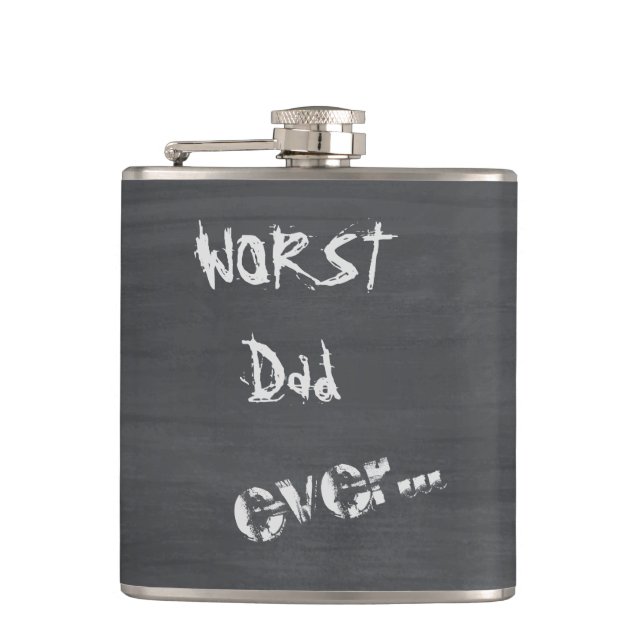 Worst Dad Ever Hip Flask (Front)