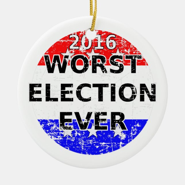 Worst Election Ever Ceramic Tree Decoration (Front)