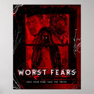 Worst Fears Poster - 16" x 20"