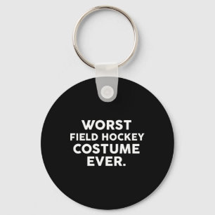 Worst Field Hockey Costume Ever Shirt Field Hockey Key Ring