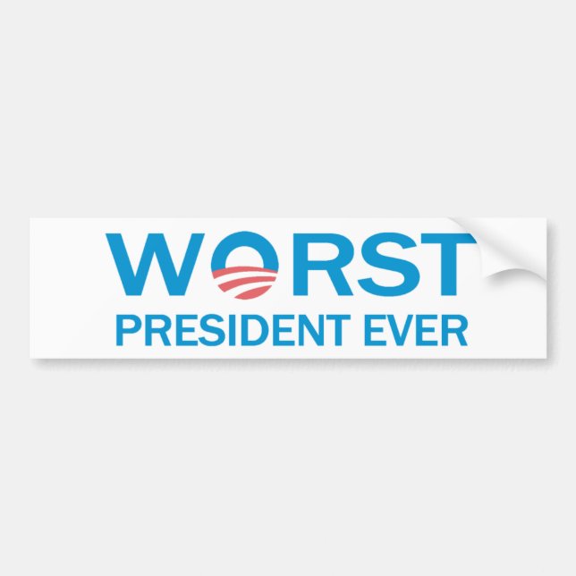 Worst President Ever Bumper Sticker (Front)