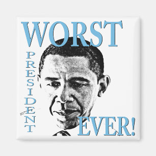 Worst President Ever! Magnet
