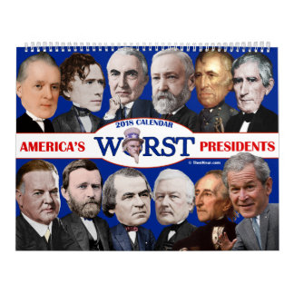 Worst U.S. Presidents Calendar 2018