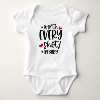 Worth Every Shot Cute IVF Baby  Baby Bodysuit
