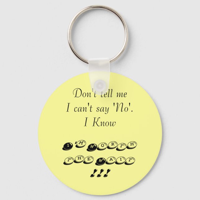 Worth the Wait Key Ring (Front)