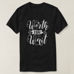 Worth the Wait outfit, Rainbow Baby announcement T-Shirt