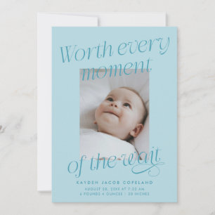 Worth The Wait Turquoise Photo Modern Birth Announcement