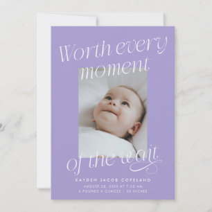 Worth The Wait Violet Photo Modern Birth Announcement