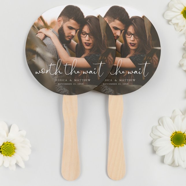 Worth the Wait Wedding Photo Script Modern  Hand Fan (Creator Uploaded)